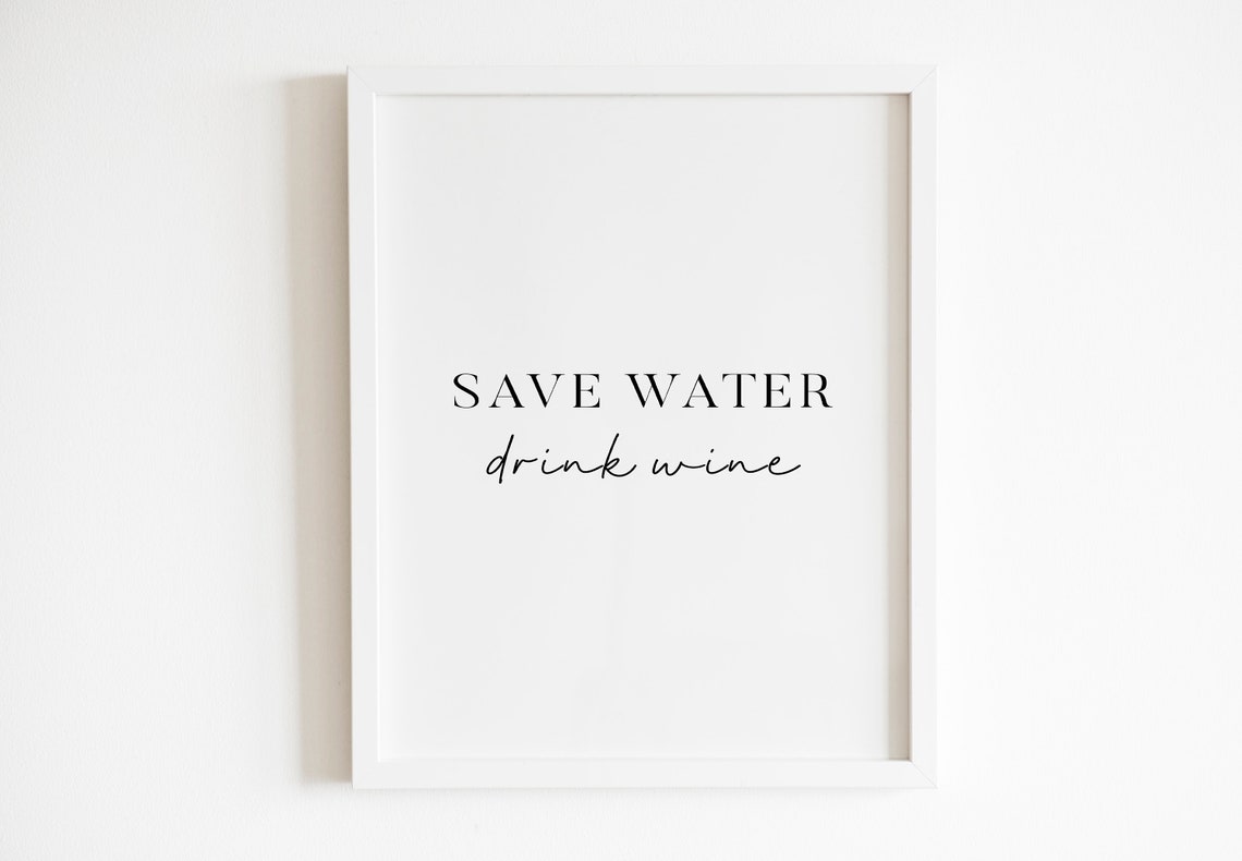 Save Water Drink Wine Funny Wine Lover Minimalist Typography Poster