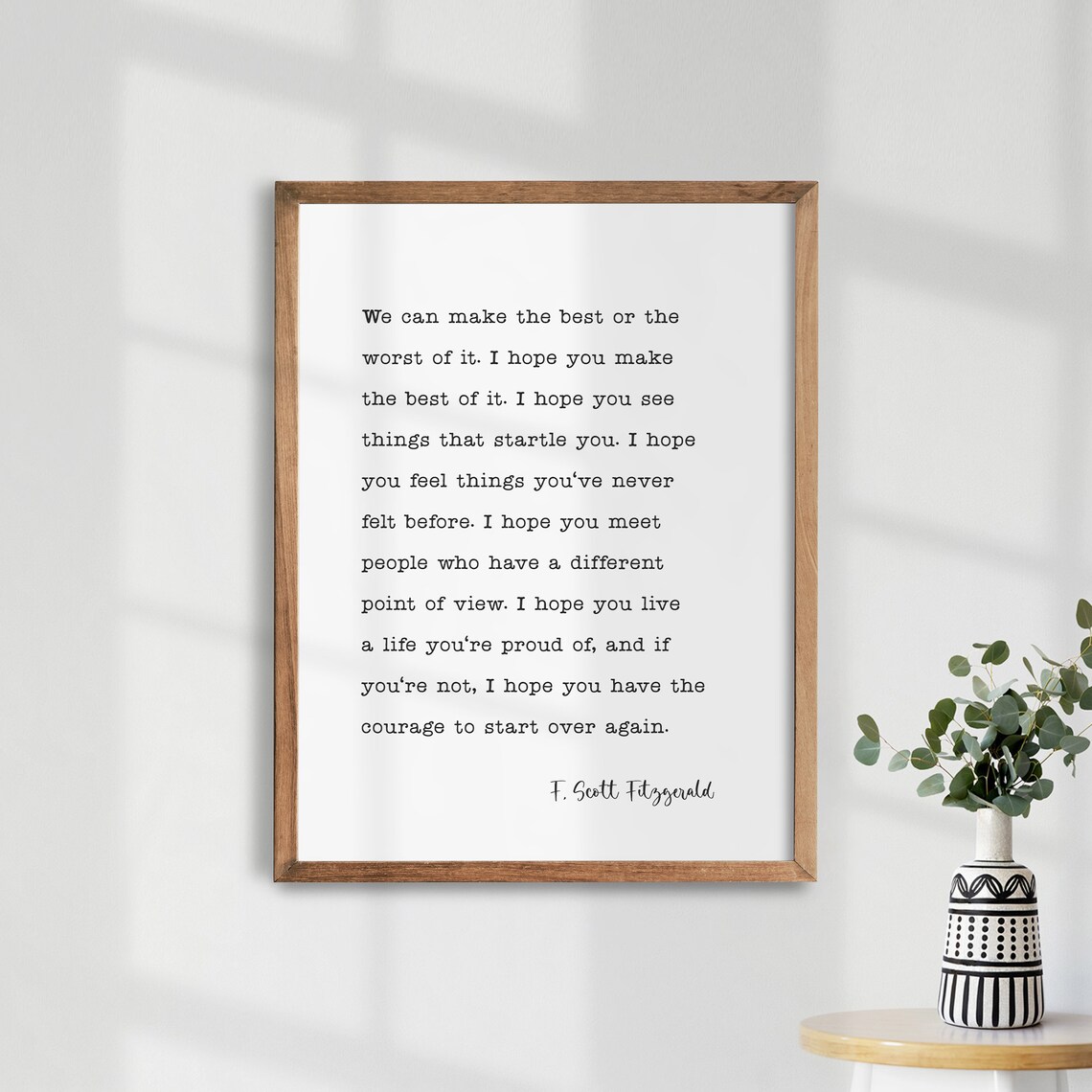 F Scott Fitzgerald Make The Best Of It Poster