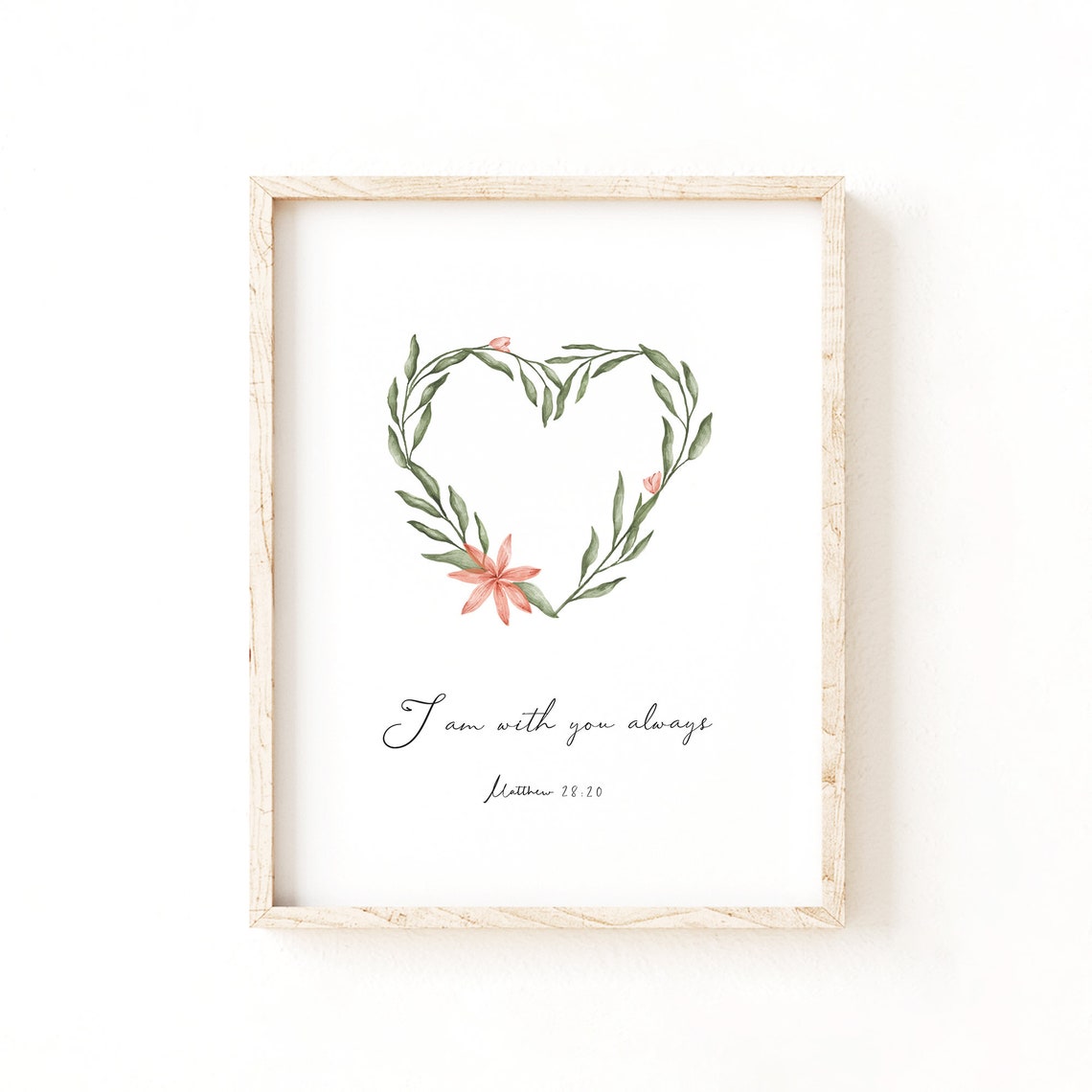 I Am With You Always Matthew 28 20 Heart Wreath Scripture Poster - Image 2