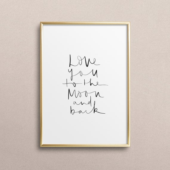 Love You To The Moon And Back Love Quote Art Print