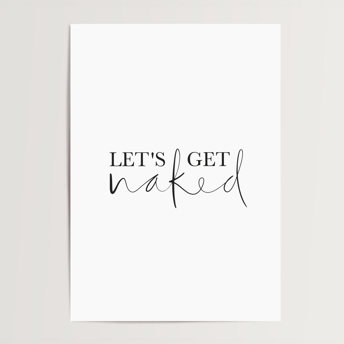 Let's Get Naked Cheeky Script Bathroom Humor Quote Wall Poster - Image 3