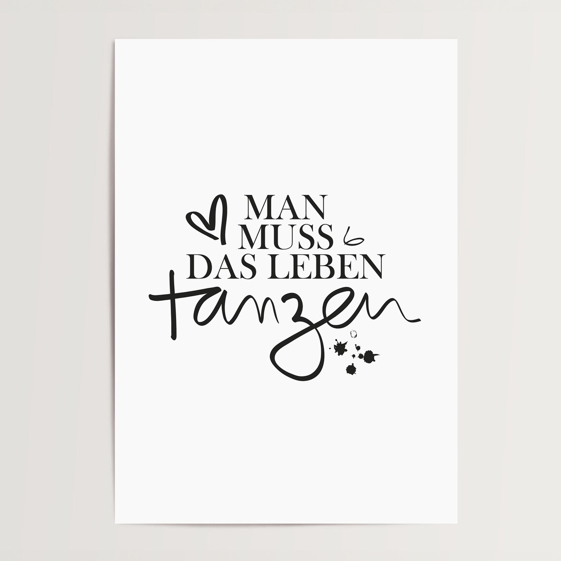 Man Muss Das Leben Tanzen Typography Art Print - Image 4