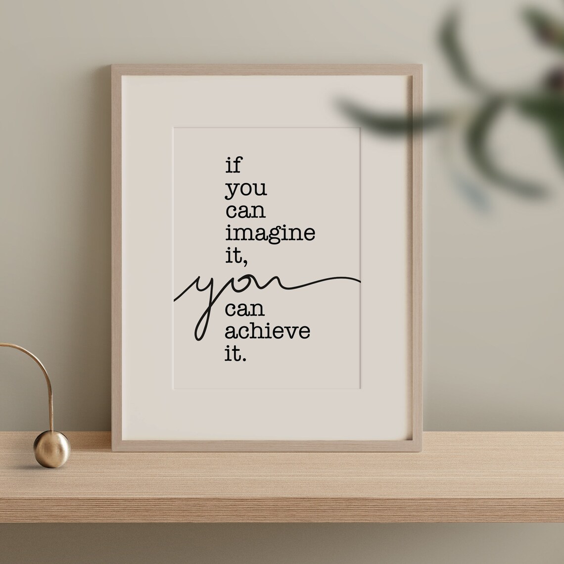 If You Can Imagine It You Can Do It Quote Print - Image 3