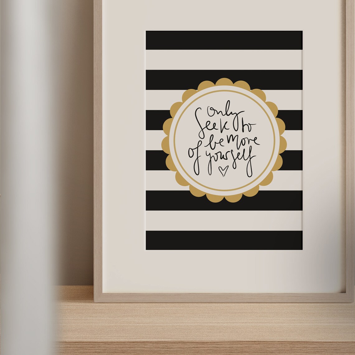 Only Seek To Be More Of Yourself Glam Gold Stripe Quote Poster - Image 3