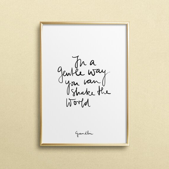 In A Gentle Way You Can Shake The World Famous Gandhi Quote Poster