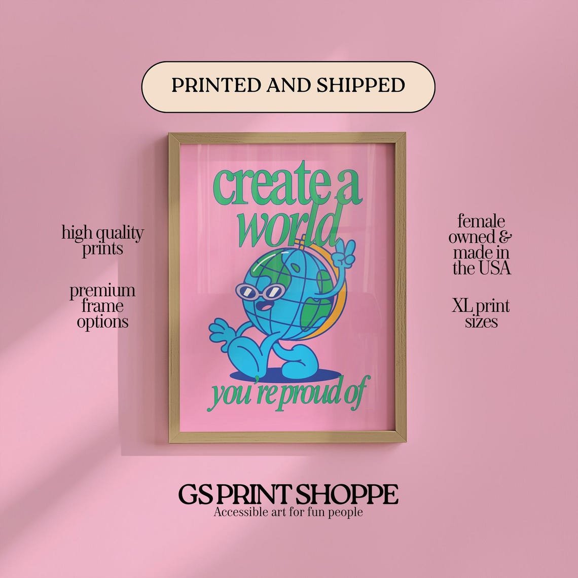 Create A World You Are Proud Of Earth Mascot Quote Poster Art