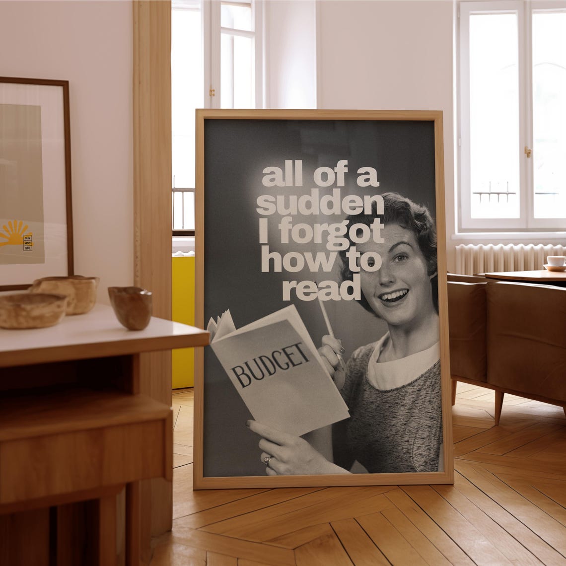 All Of A Sudden I Forgot How To Read Funny Budget Retro Poster