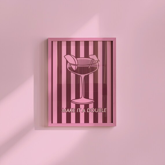 Make It A Double Pink Striped Cocktail Glass Sassy Quote Print