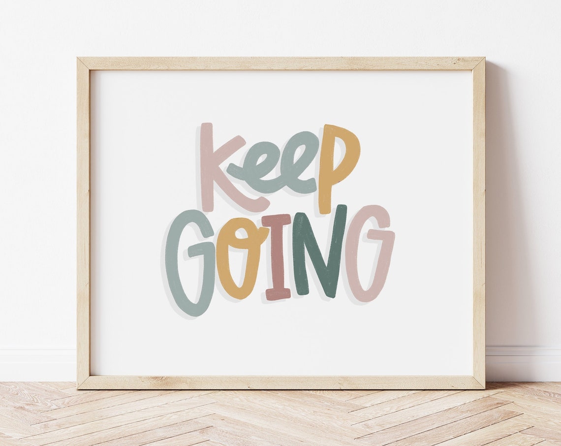 Keep Going Multicolor Hand Lettered Motivational Quote White Wall Art