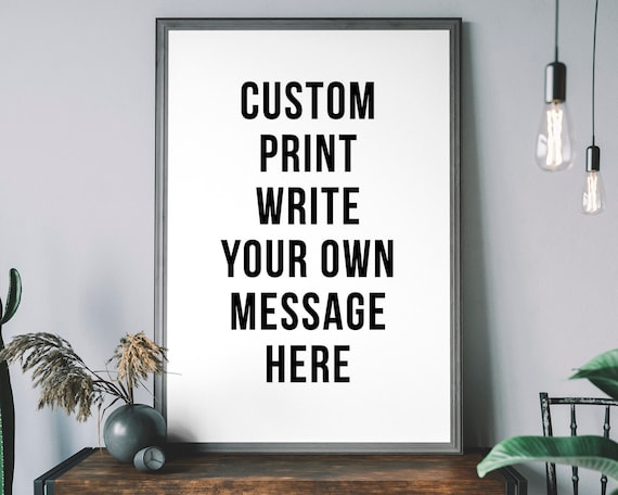 Minimalist Custom Typographic Art Add Your Own Message Modern Wall Decor Poster
