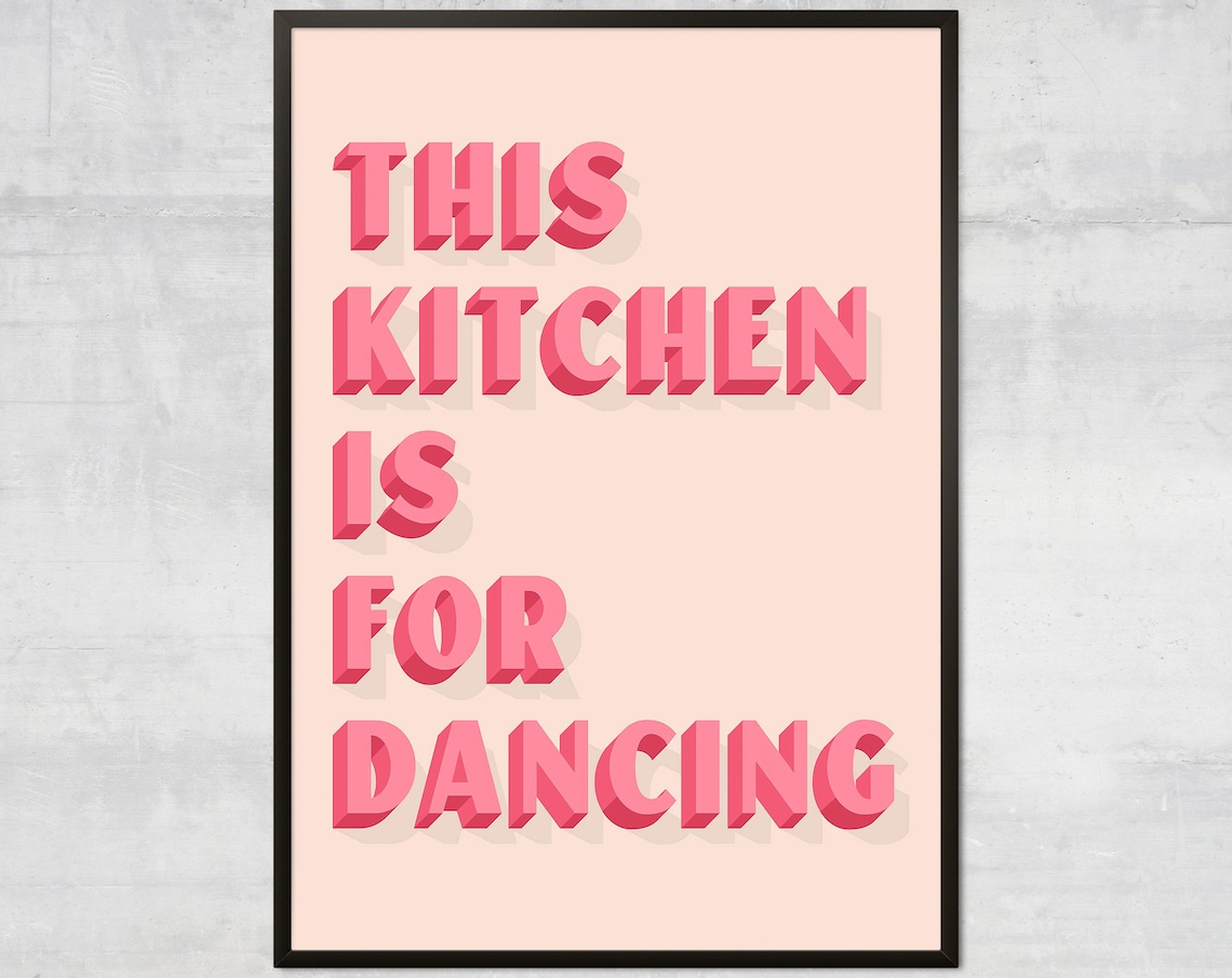 This Kitchen Is For Dancing, Pink Kitchen Poster