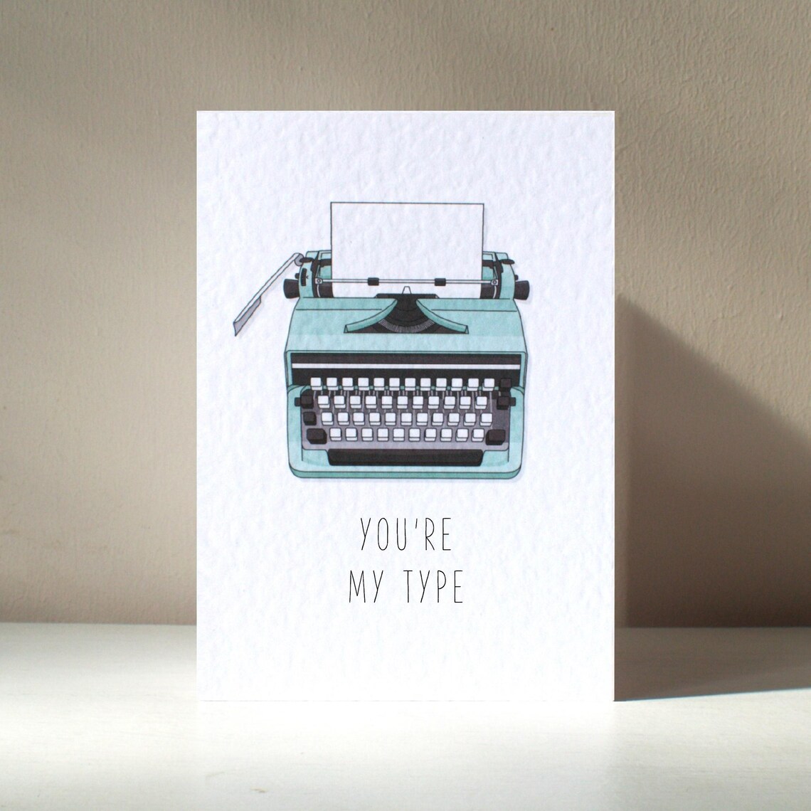 Youre My Type A6 Personalised Old Retro Typewriter Computer Love Letter Nerd Cheeky Funny Pun Anniversary Birthday Greeting Card