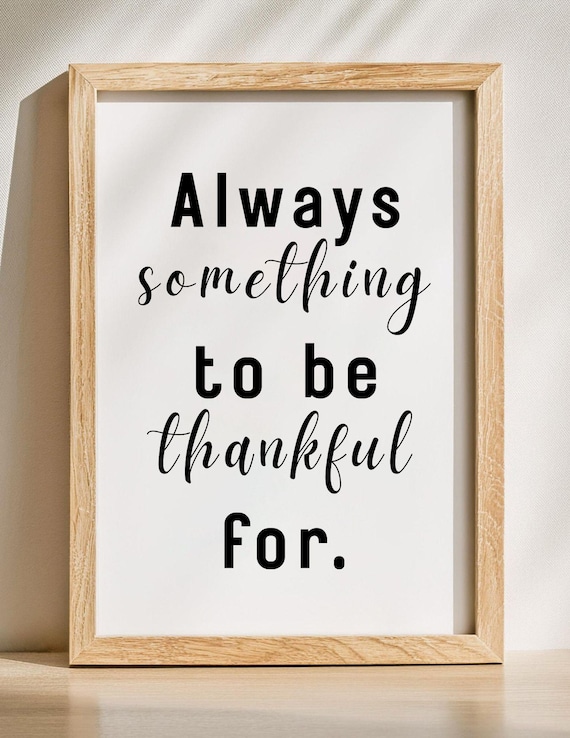 Always Something to Be Thankful For Poster Thanksgiving Quote Wall Decor