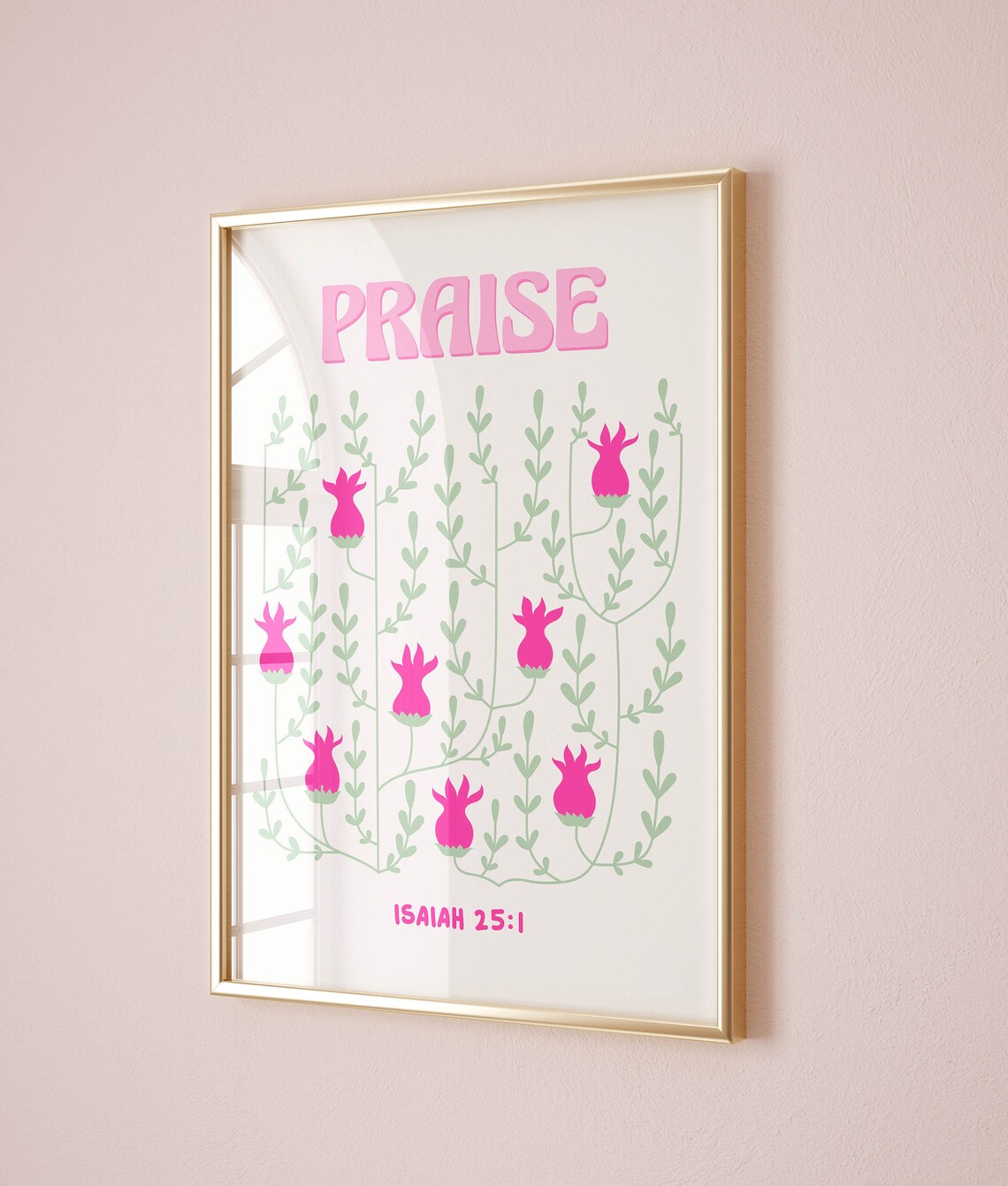 Praise Isaiah 25:1 Pink Floral Bible Verse Faith Gift Wall Art