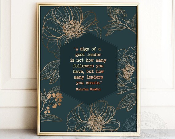Mahatma Gandhi Leadership Quote Art Print, Gift