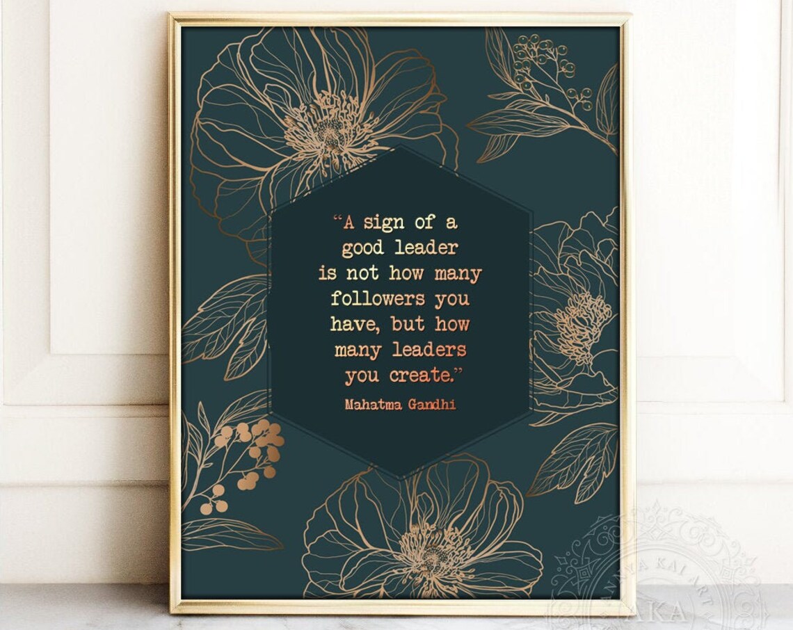 Mahatma Gandhi Leadership Quote Art Print, Gift