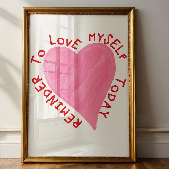 Love Myself Today Self Love Pink Heart Affirmation Wall Poster