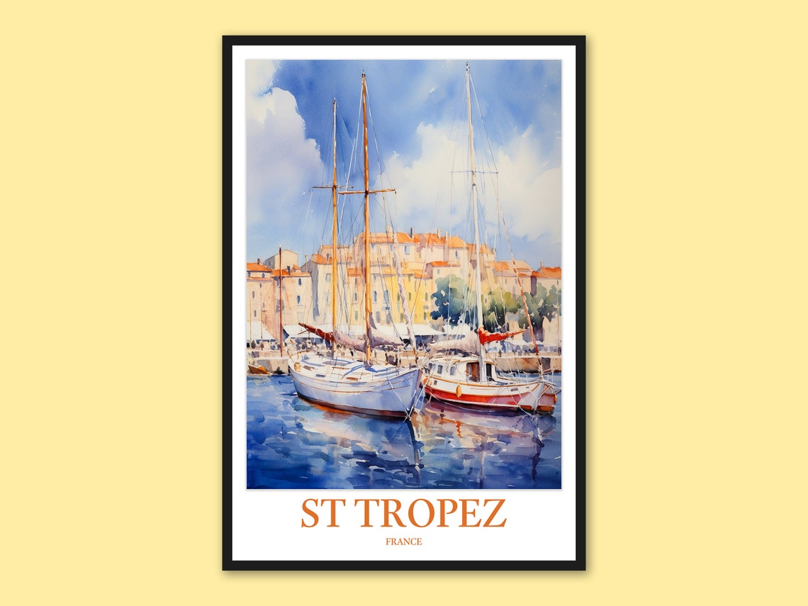 St Tropez Sailboat Harbor Daytime Watercolor French Riviera Poster