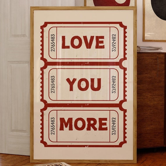 Love You More Retro Ticket Art Print