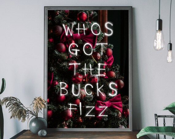 Whos Got The Bucks Fizz Neon Christmas Tree Party Glow Poster