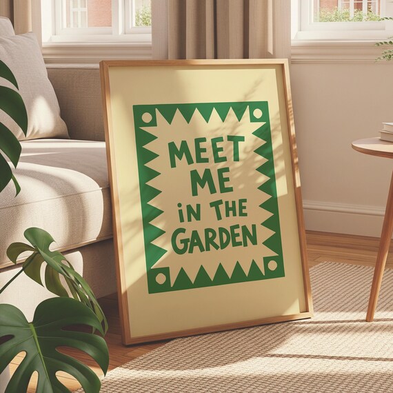 Meet Me In The Garden Green Botanical Typography Quote Poster