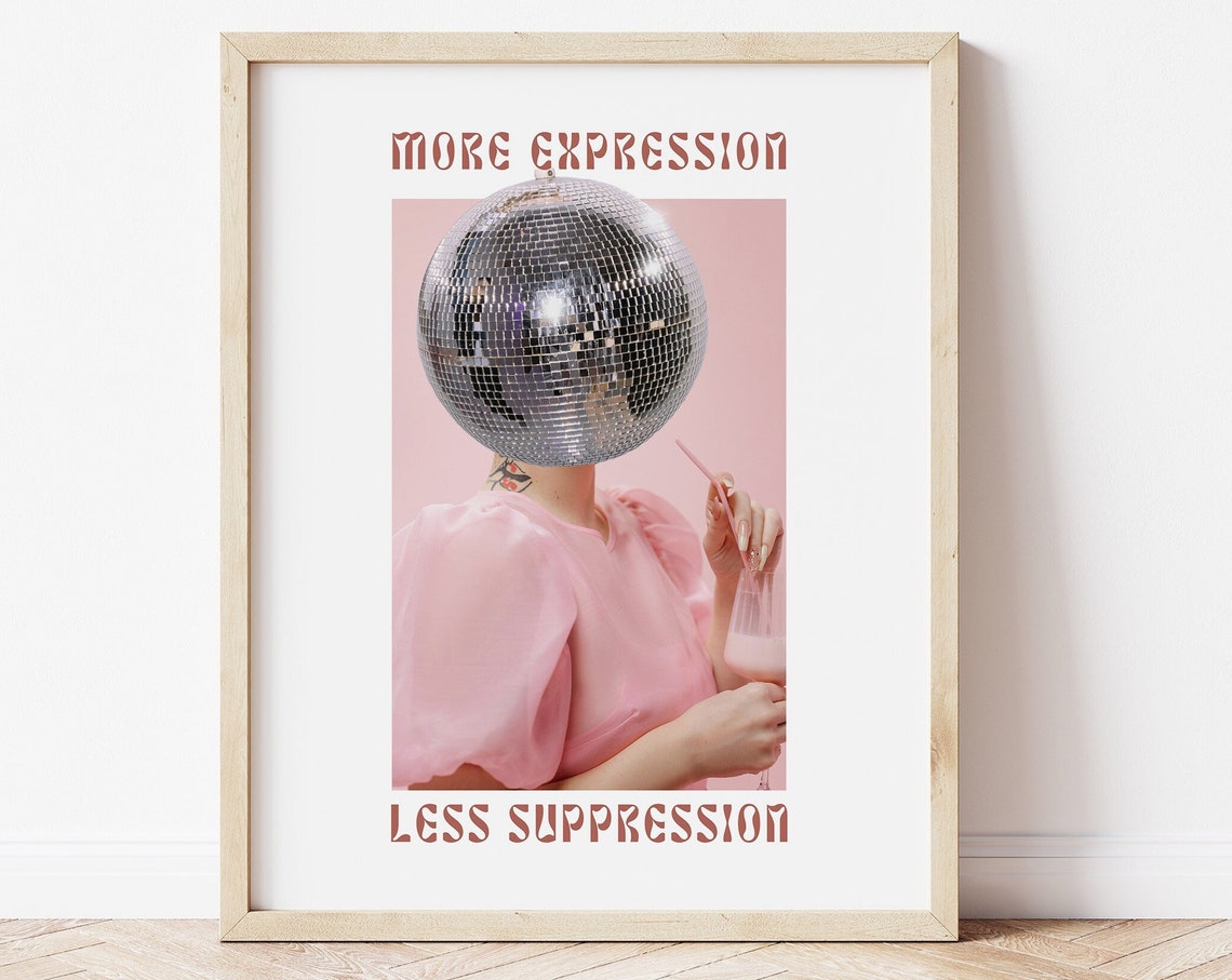 More Expression Less Suppression Disco Ball Altered Art Poster