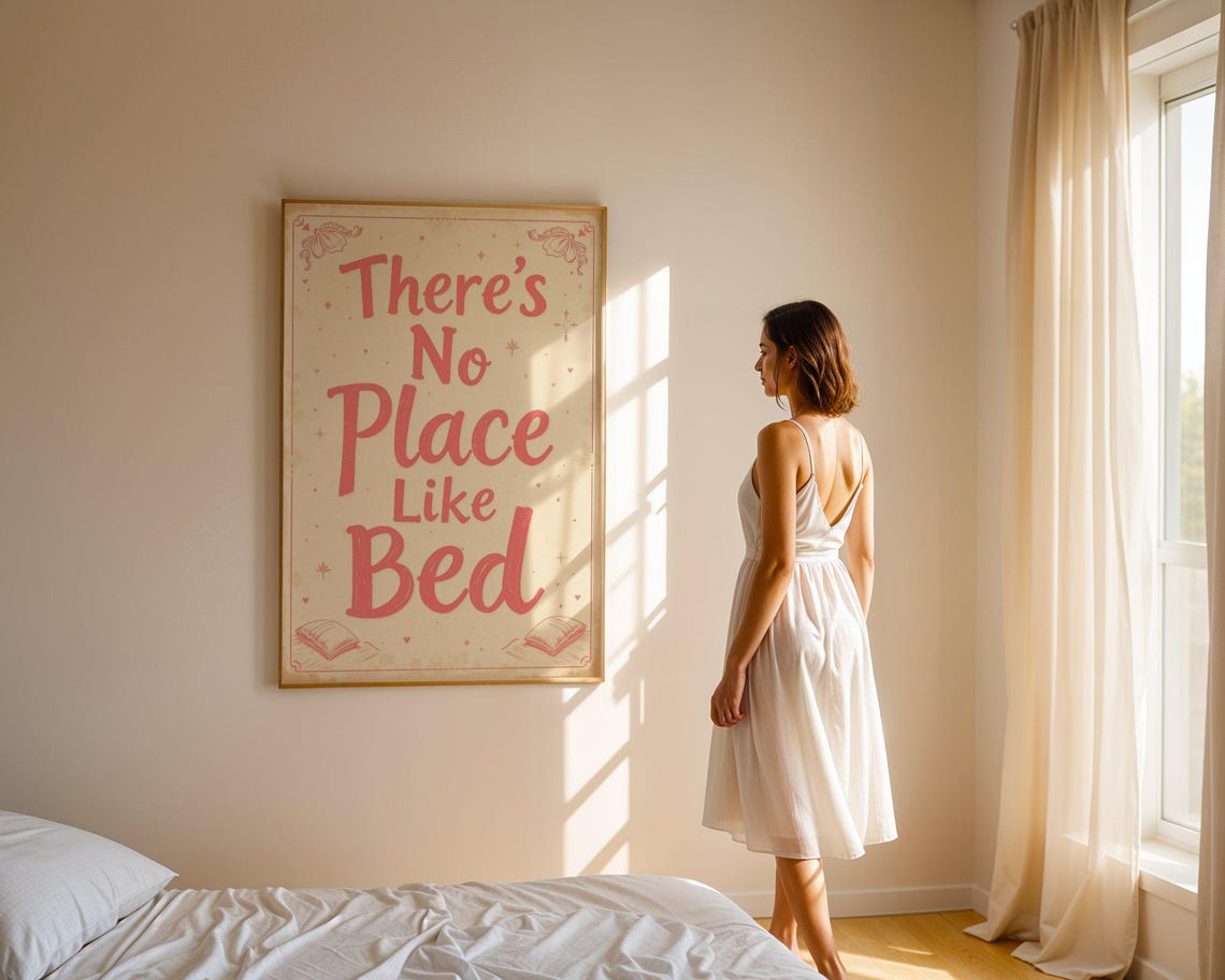 Theres No Place Like Bed Poster Cozy Bedroom Wall Art Typography Home Decor Motivational Quote - Image 5