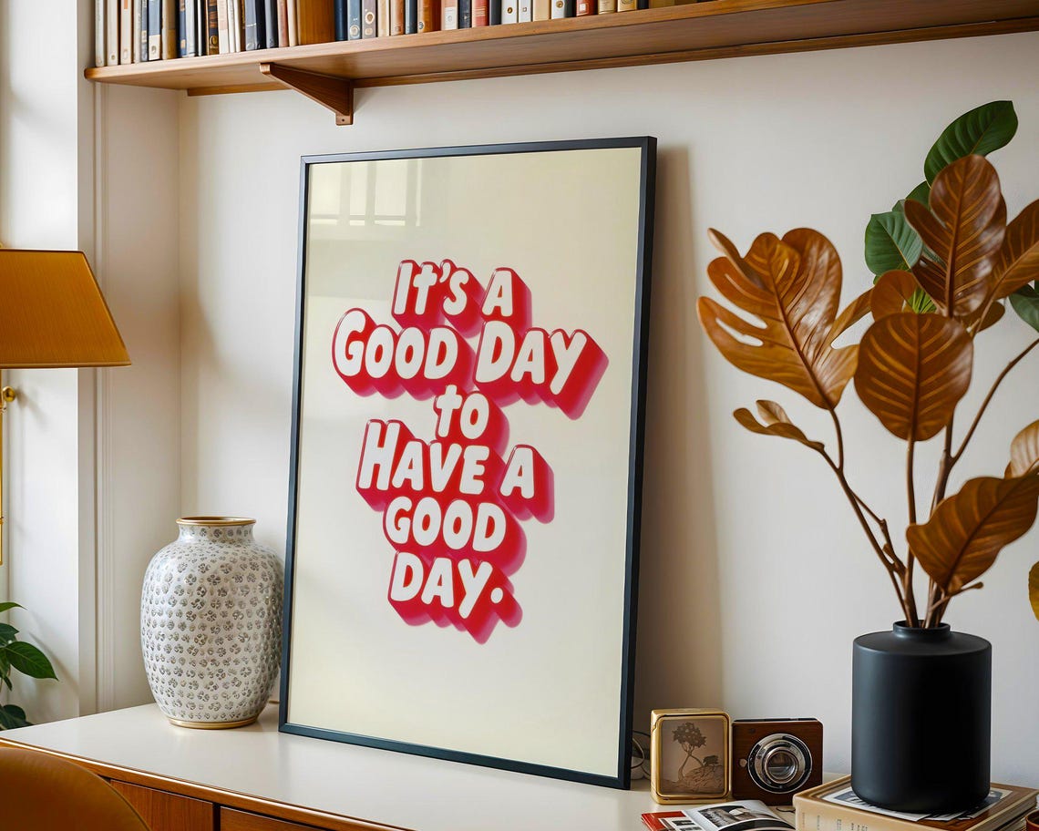Its a Good Day to Have a Good Day Red Retro Typography Poster - Image 5