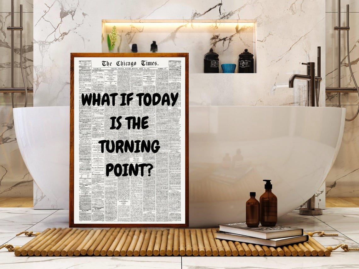 What If Today Is The Turning Point Black Newspaper Quote Poster - Image 4