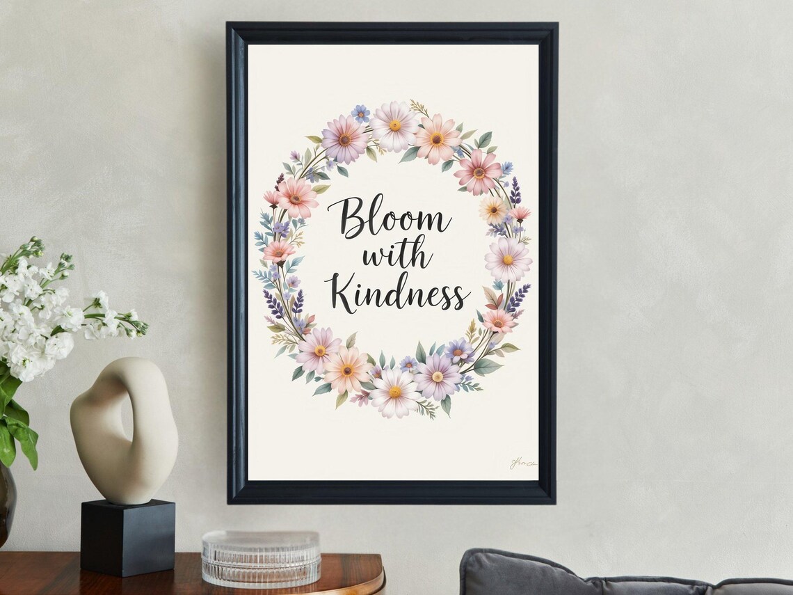 Bloom With Kindness Pastel Floral Wreath Inspirational Quote Poster