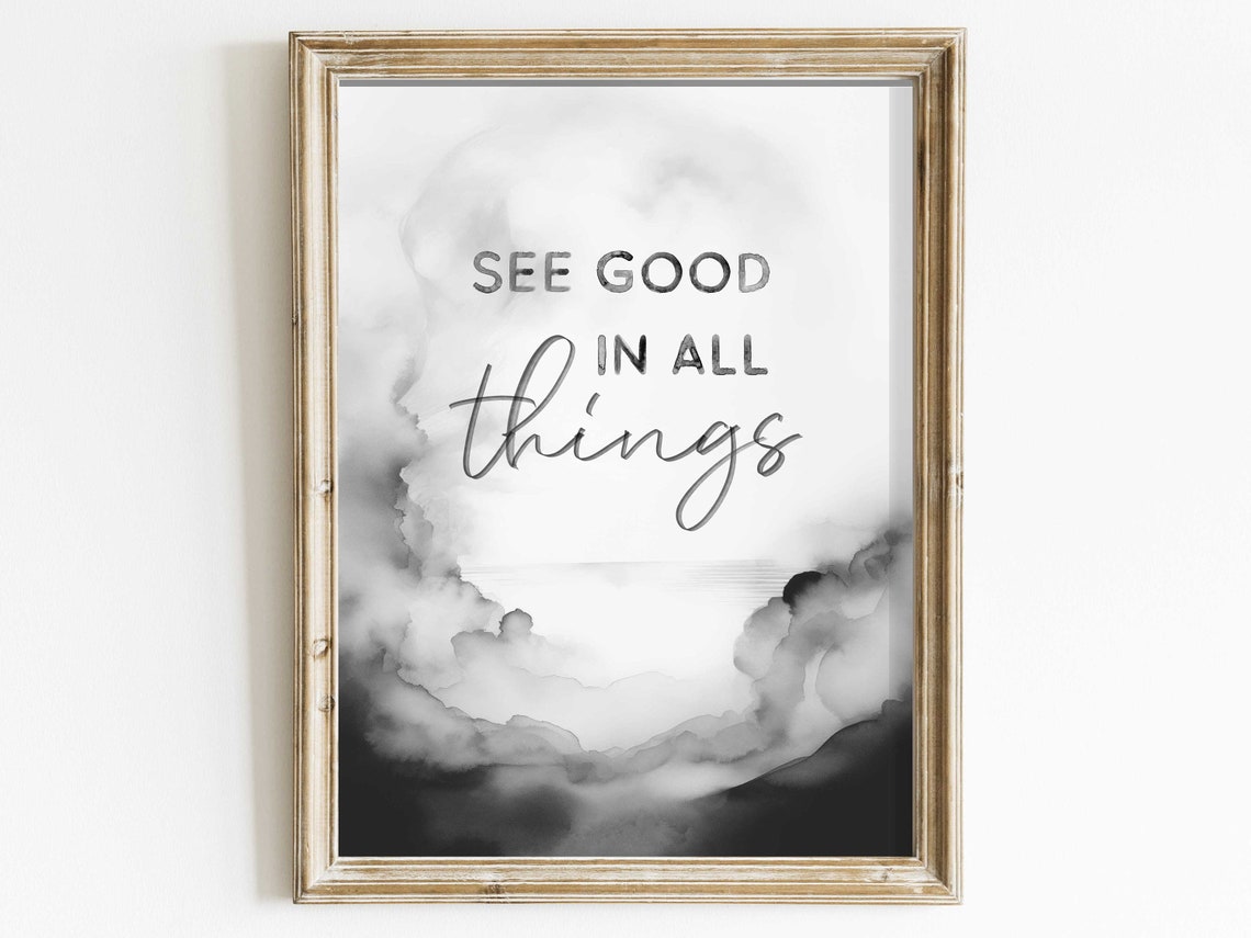 See Good in All Things Uplifting Watercolor Positivity Quote Poster