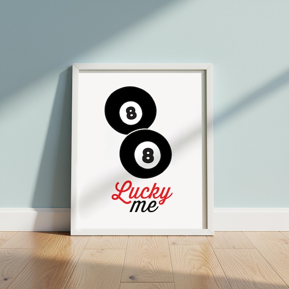 Lucky Me Retro Script Two Black 8 Ball Billiards Wall Poster