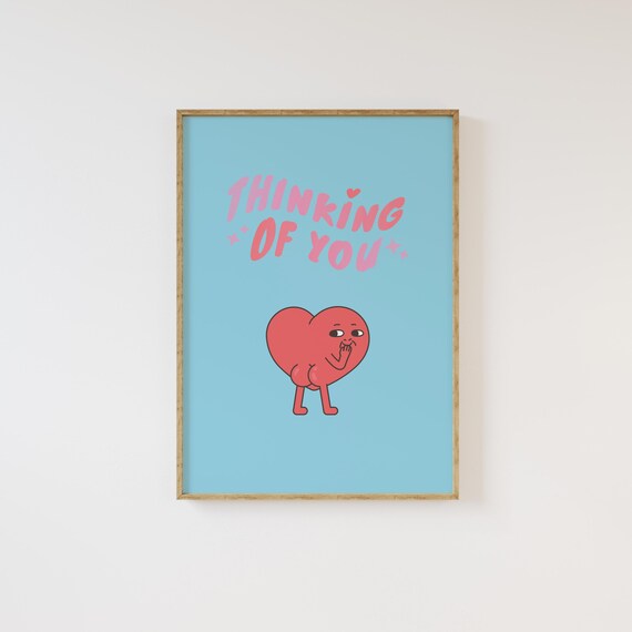 Thinking Of You Poster Cute And Funny Heart Wall Art Quirky Art Print For Home Decor Valentines Day Poster Funny Heart
