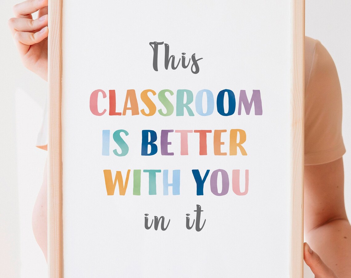 This Classroom Is Better With You In It Poster