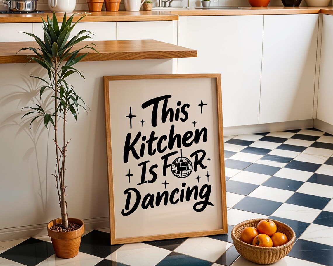 This Kitchen Is For Dancing Quote Poster, Funny Wall Art