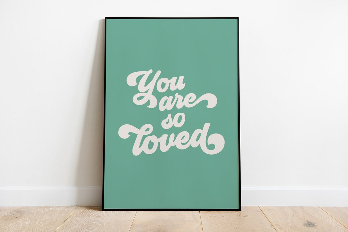 You Are So Loved Retro Teal Green Positive Affirmation Poster