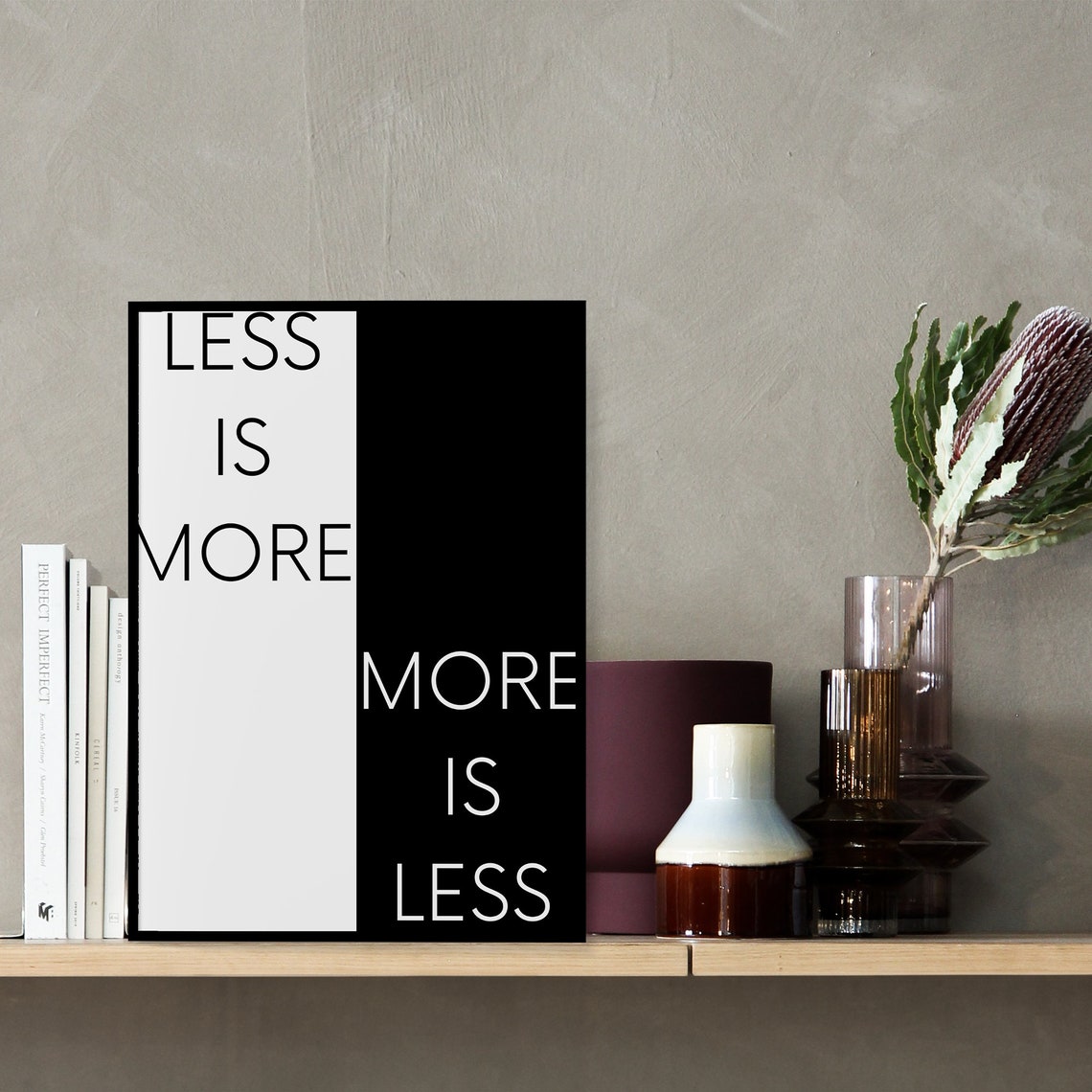 Less Is More More Is Less Split Black And White Typography Poster - Image 2