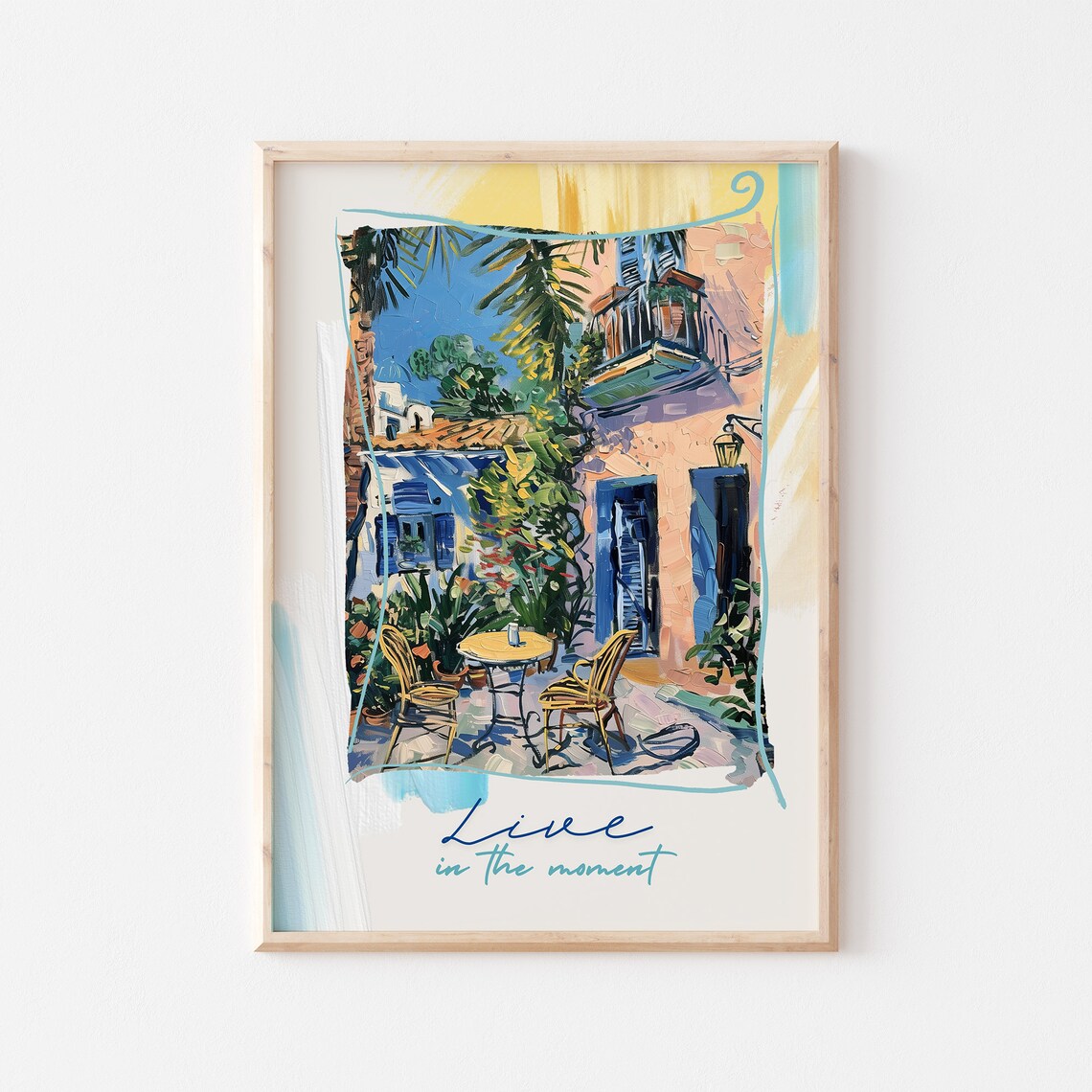 Live In The Moment Italian Courtyard Cafe Painting Art Poster