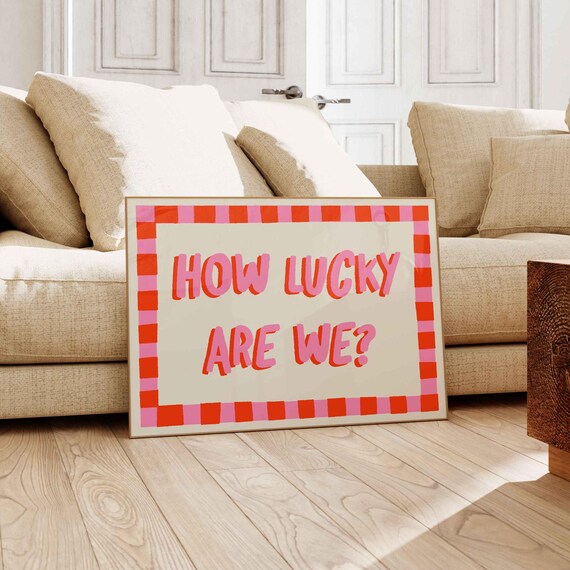 How Lucky Are We Print Pink Red Stripe Trendy Home Decor Cute Positive Quote Gift Girly Wall Art Dorm Preppy Inspiring