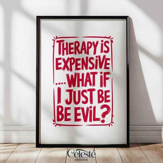 Funny Therapy Is Expensive Evil Quote Sassy Typography Wall Art