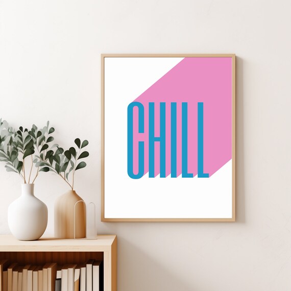Chill Bold Typography Print Trendy Modern Word Wall Art Bold Retro Word Art Home Decor Dance Lover Gift Idea Trendy Print