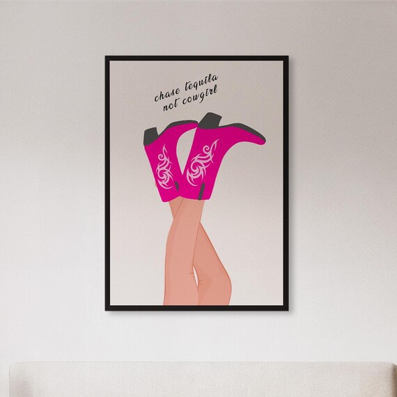 Chase Tequila Not Cowgirl Pink Cowboy Boots Western Party Poster