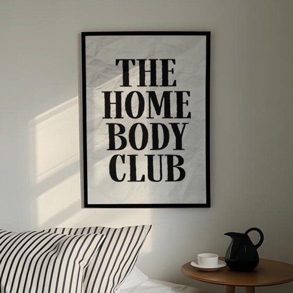 The Homebody Club Bold Serif Introvert Cozy Home Quote Poster