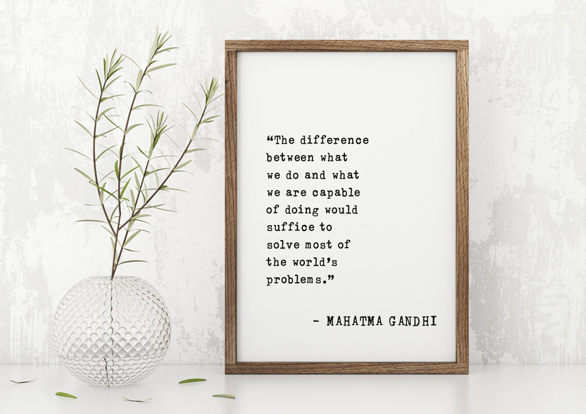 Mahatma Gandhi What We Do and What We Are Capable of Quote Poster - Image 4