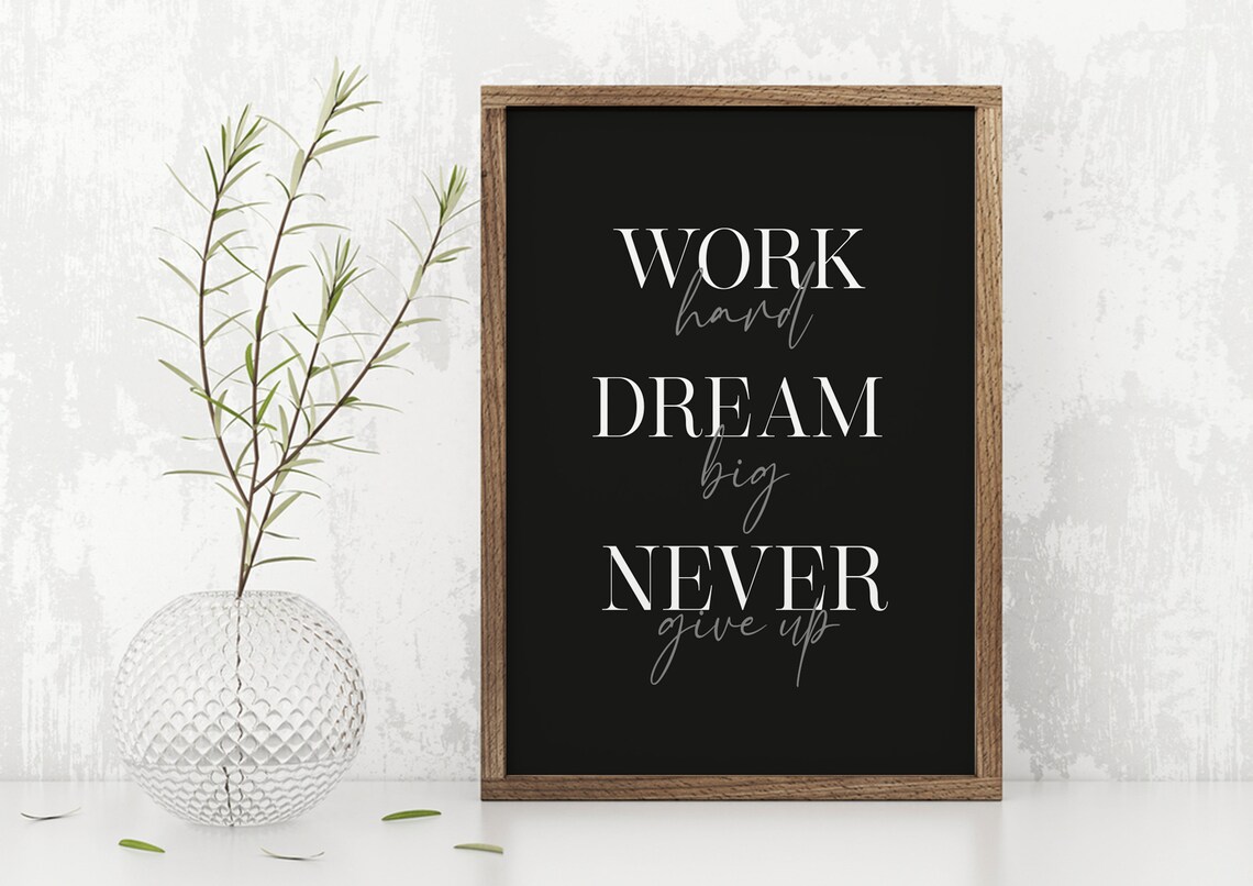 Work Hard Dream Big Never Give Up Inspirational Quote Black Wall Poster - Image 5