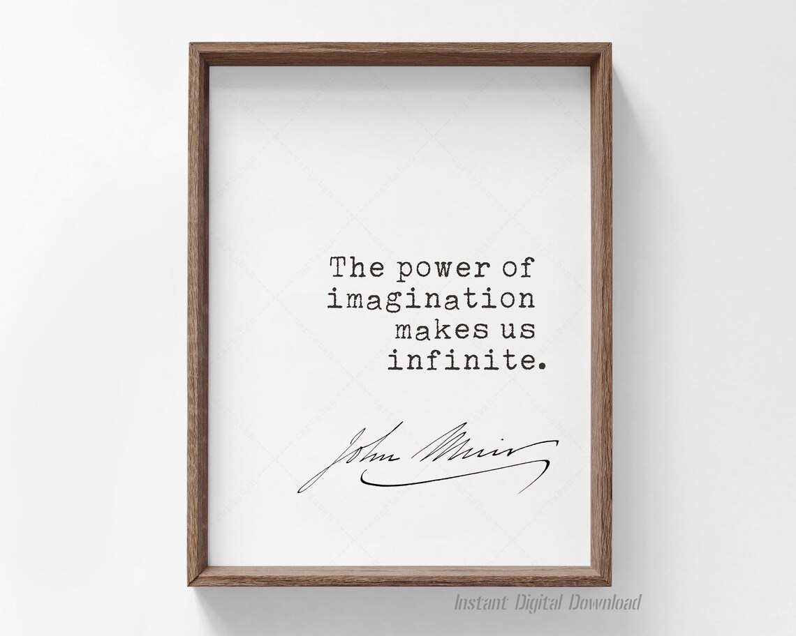 John Muir Quote, The Power Of Imagination
