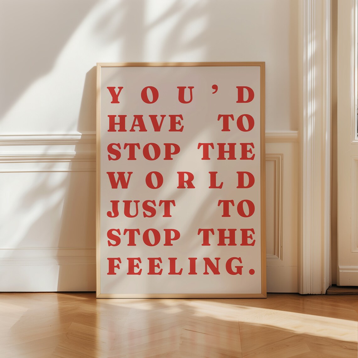 Stop The World Just To Stop The Feeling Red Song Lyric Typography Wall Art