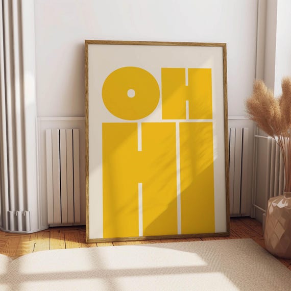 Oh Hi Print Modern Typography Poster Trendy Wall Art Bold Type Poster Gallery Wall Art Art Instant