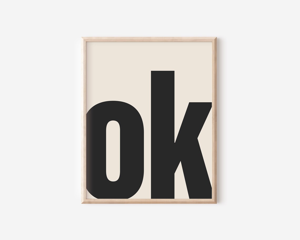 OK Typography Minimalist Poster, Modern Wall Art