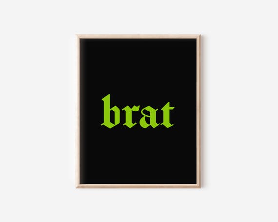 Brat Blackletter Typography Print Brat Summer Poster Y2k Art Neon Type Poster Bold Wall Decor Art